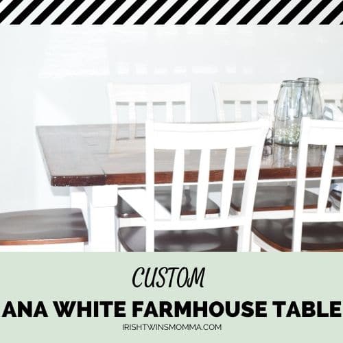 Custom Ana White Farmhouse Table The Irish Twin S Momma