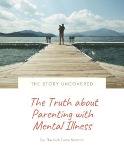 The truth about parenting with mental illness