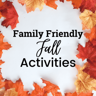 Family Friendly Fall Activities