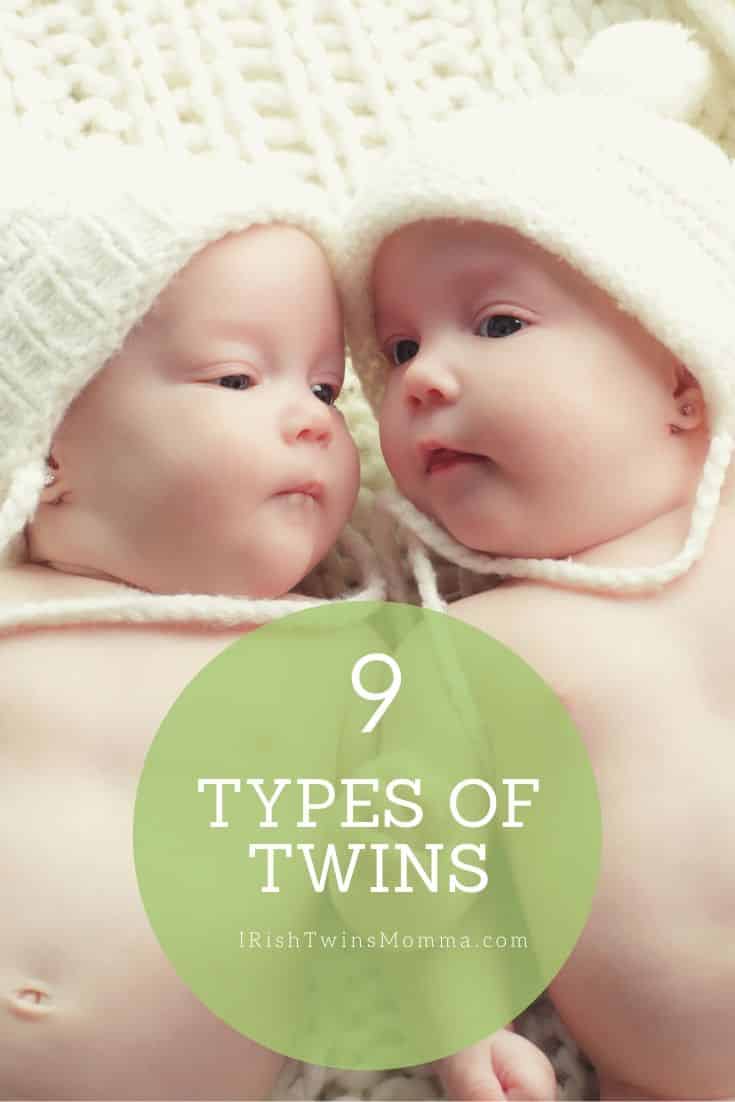 There are two types of twins, Identical and Fraternal that are the most commonly recognized. However, seven others are less common, such as Half-Identical, Mirror Image, Mixed Chromosome, Superfecundation, Superfetation, Conjoined, and Parasitic. via @irishtwinsmom11