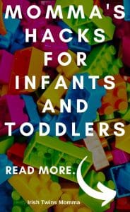Momma's Hack's for Infants and Toddlers