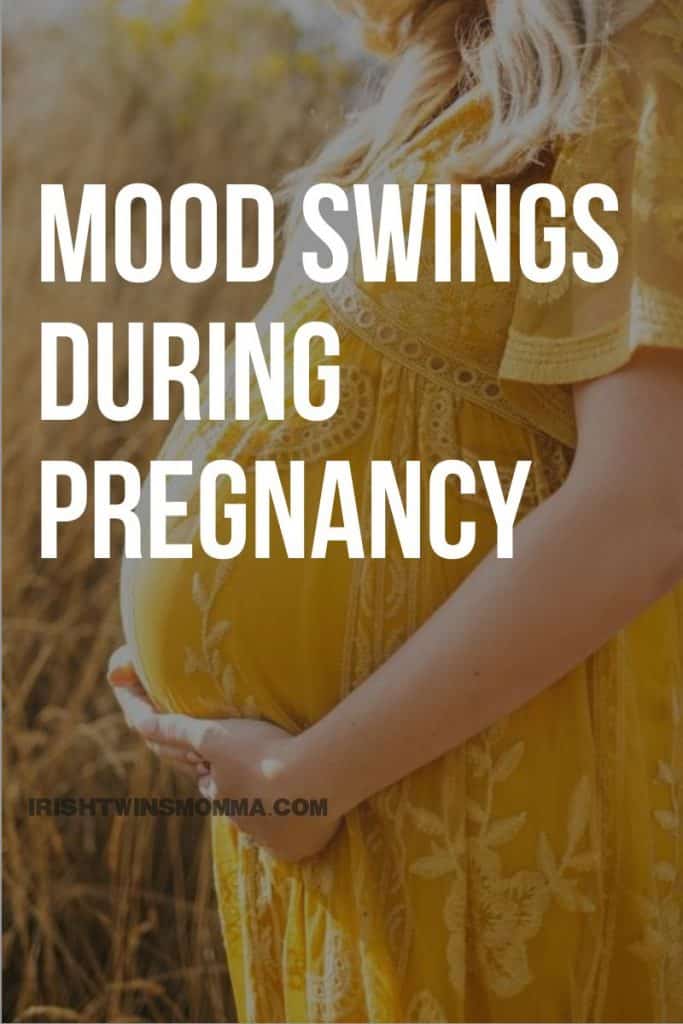 Mood Swings during Pregnancy - The Irish Twins Momma