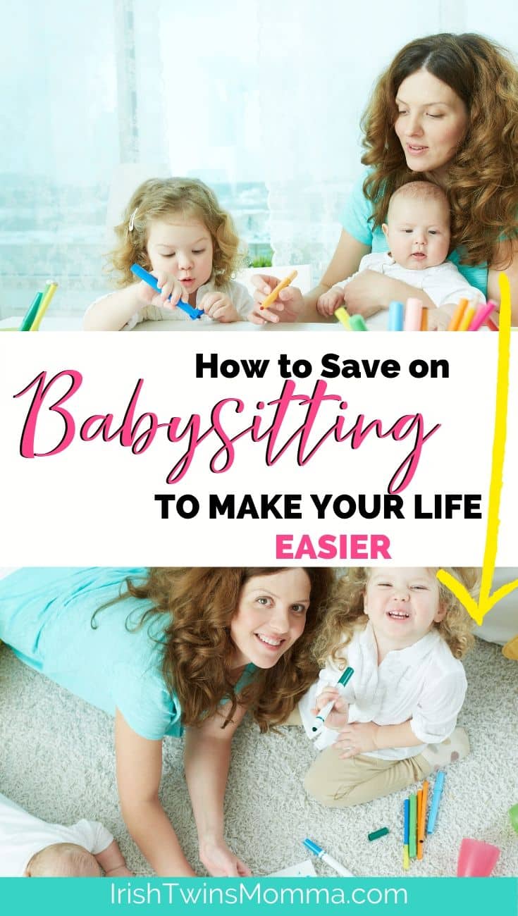 Pin for How to Save on babysitting to make your life easier