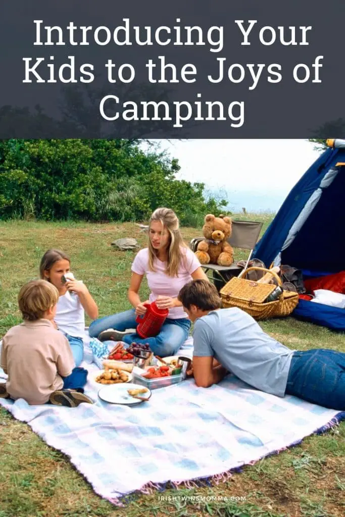 Introducing Your Kids to the Joys of Camping - The Irish Twins Momma