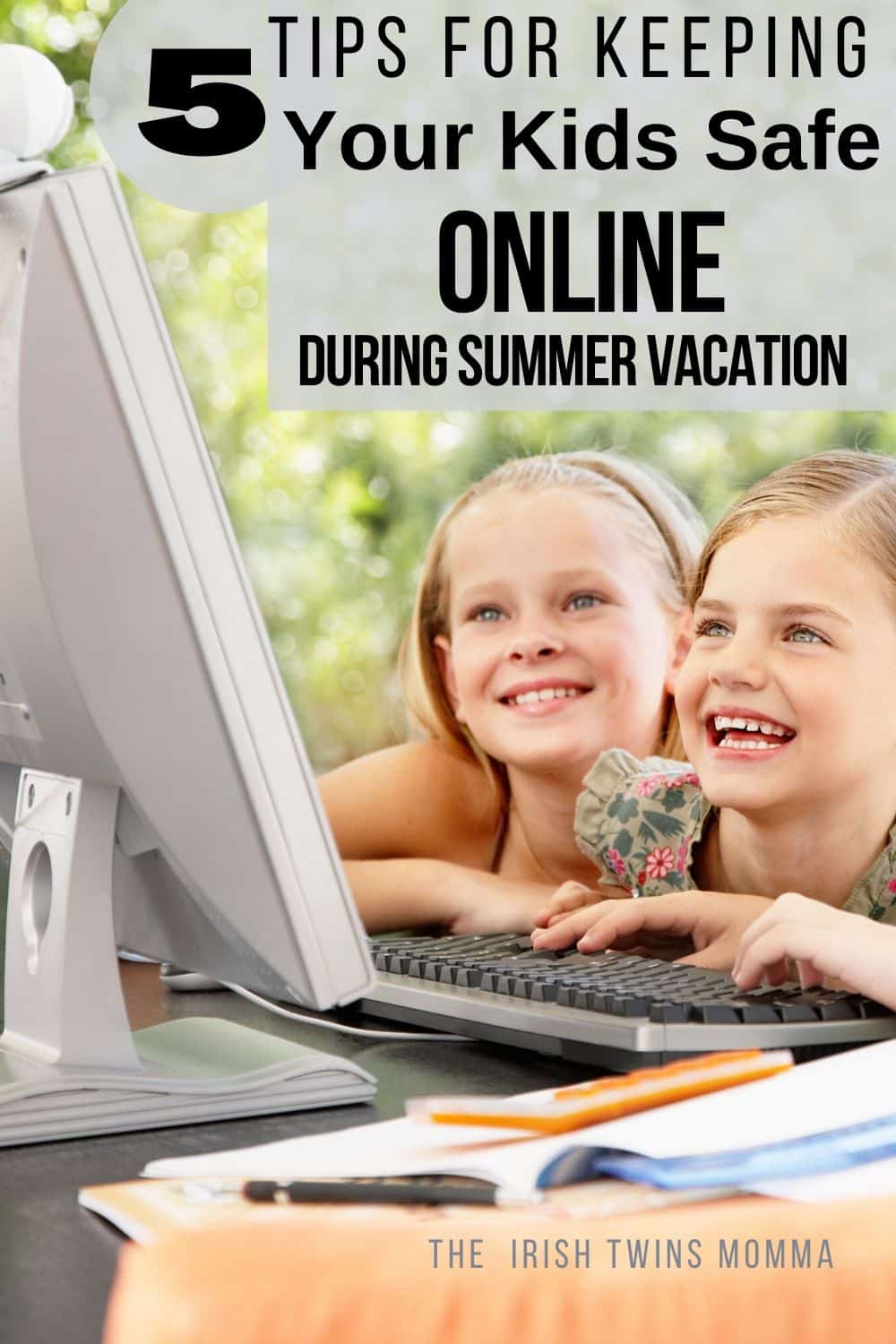 Keeping Your Kids Safe Online During Summer Vacation