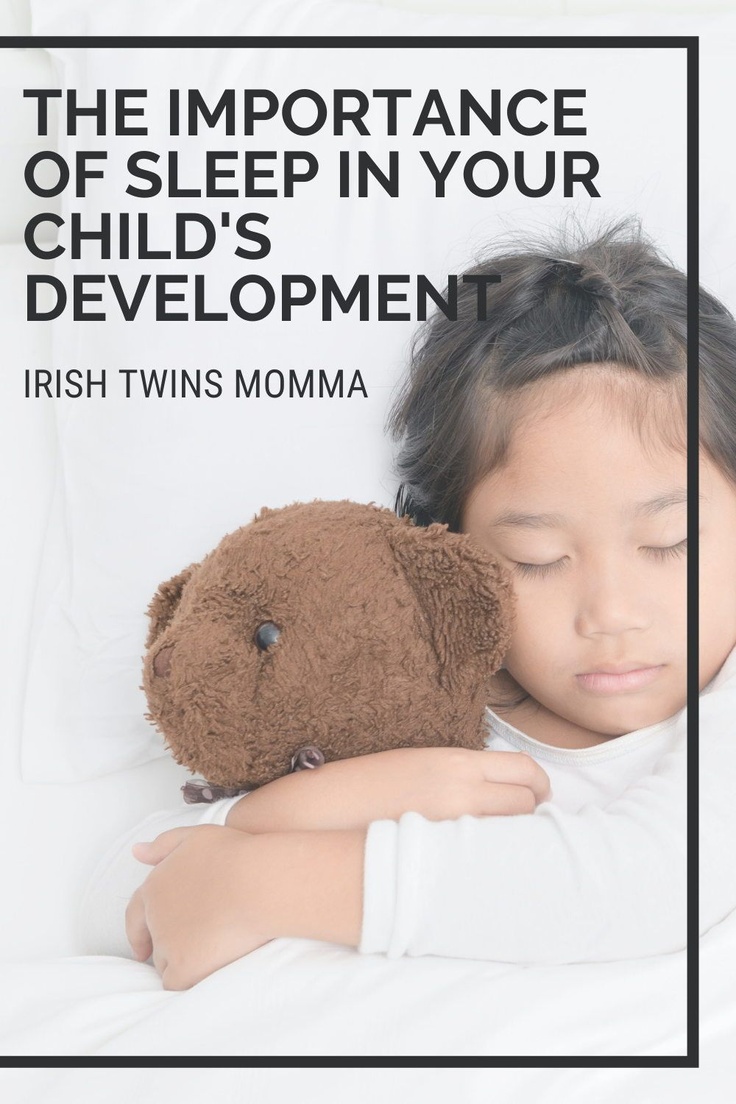 importance of sleep in child development via @irishtwinsmom11