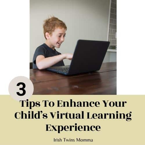 Tips To Enhance Your Child’s Virtual Learning Experience