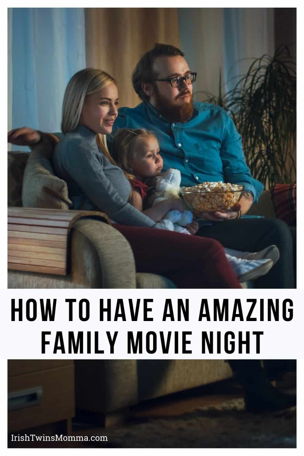 How To Have an Amazing Family Movie Night
