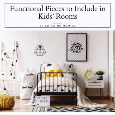 Functional Pieces to Include in Kids’ Rooms