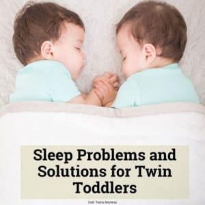 Sleep Problems and Solutions for Twin Toddlers