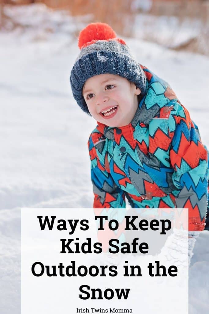 Ways To Keep Kids Safe Outdoors in the Snow