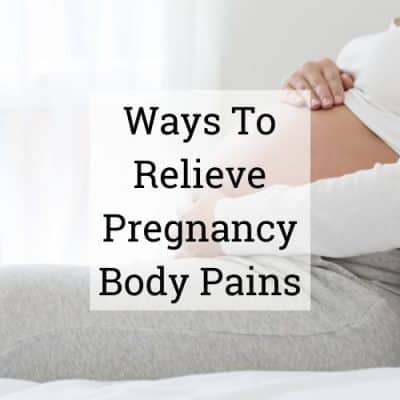 Ways To Relieve Pregnancy Body Pains