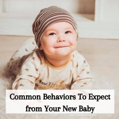 Common Behaviors To Expect from Your New Baby