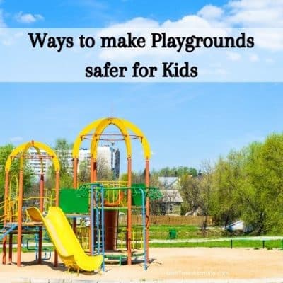 Ways to make playgrounds safer for kids