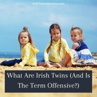 What Are Irish Twins (And Is The Term Offensive?)
