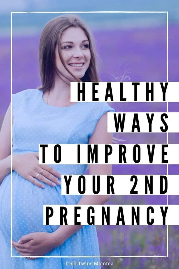 Healthy Ways To Improve Your Second Pregnancy