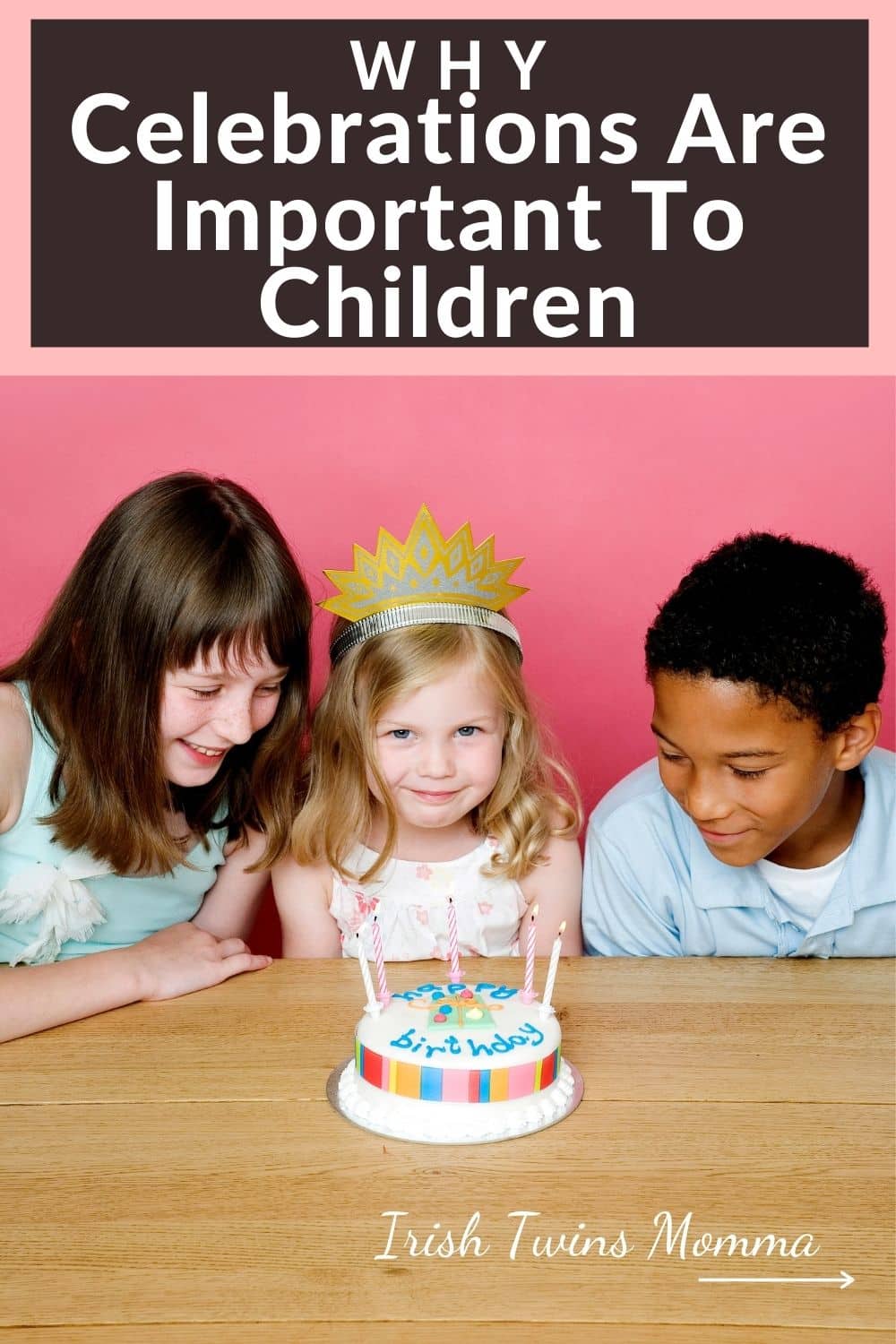 Why Celebrations Are Important To Children