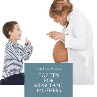 Top Tips for Expectant Mothers