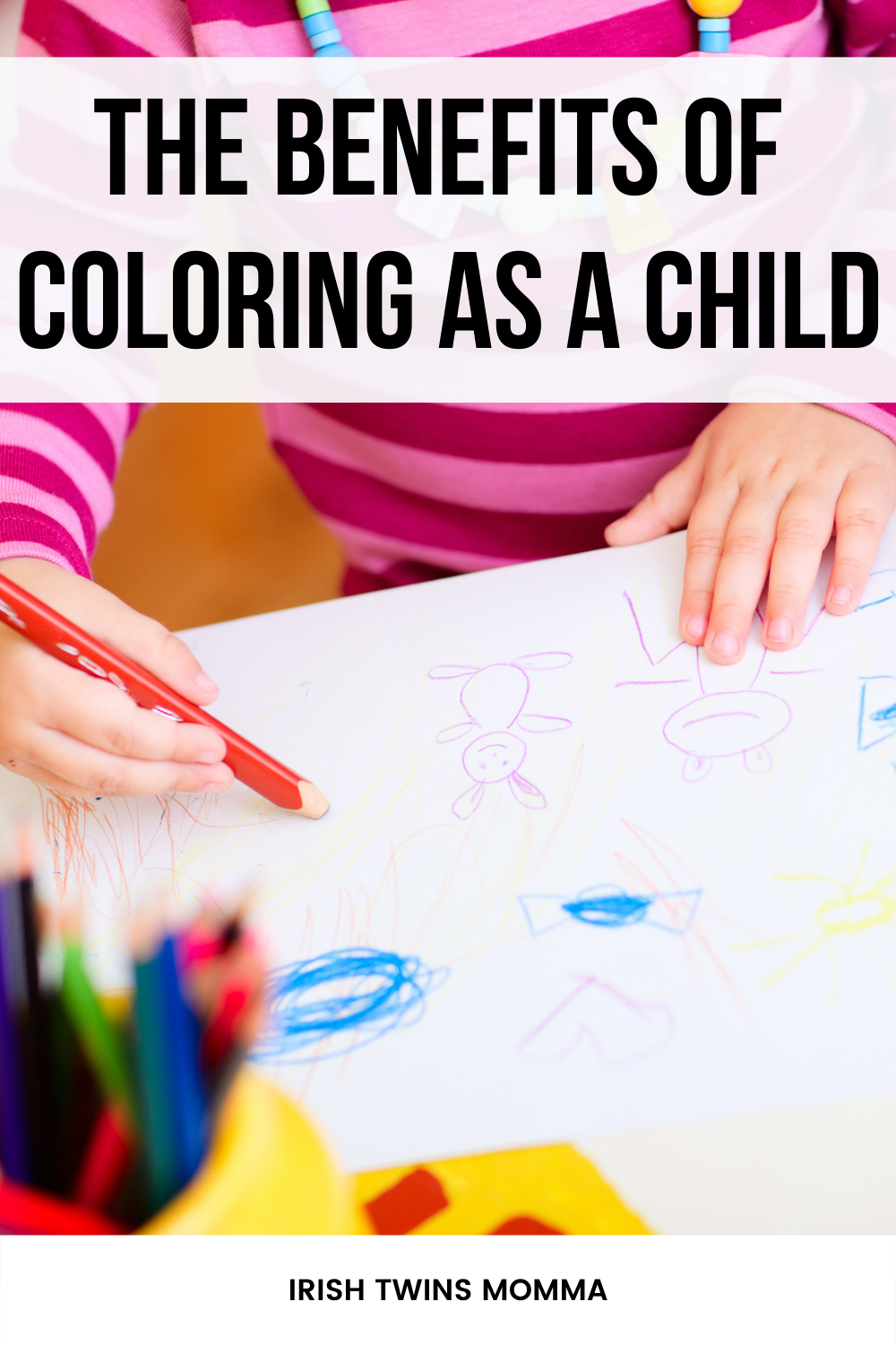 The Benefits of Coloring as a Child