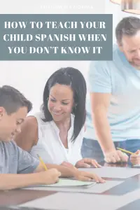 How To Teach Your Child Spanish When You Don’t Know It - The Irish 