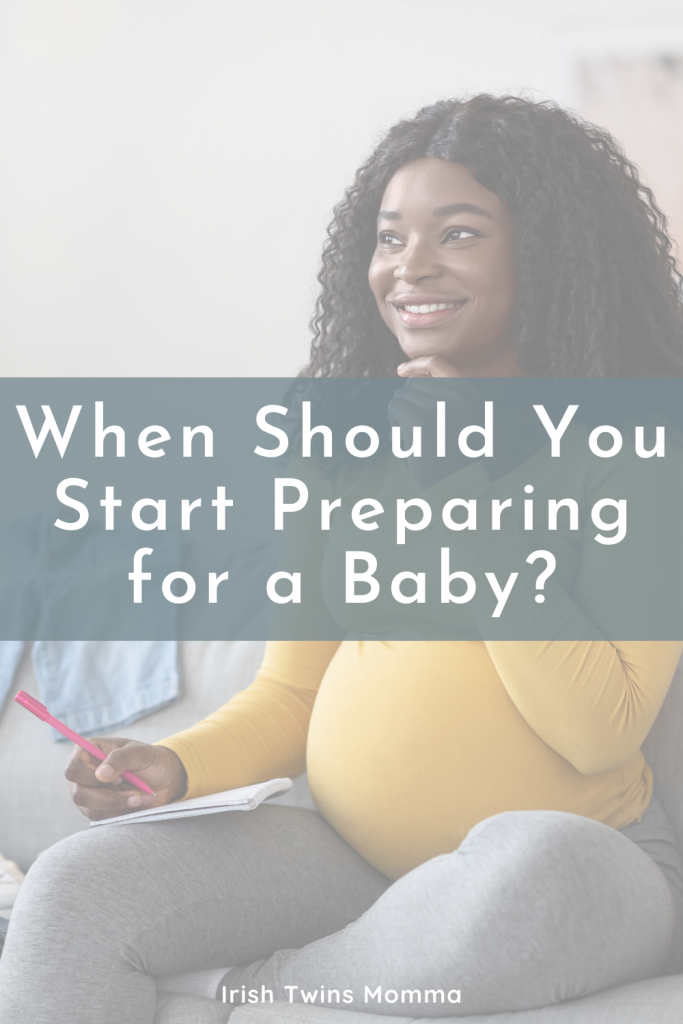 When Should You Start Preparing for Baby