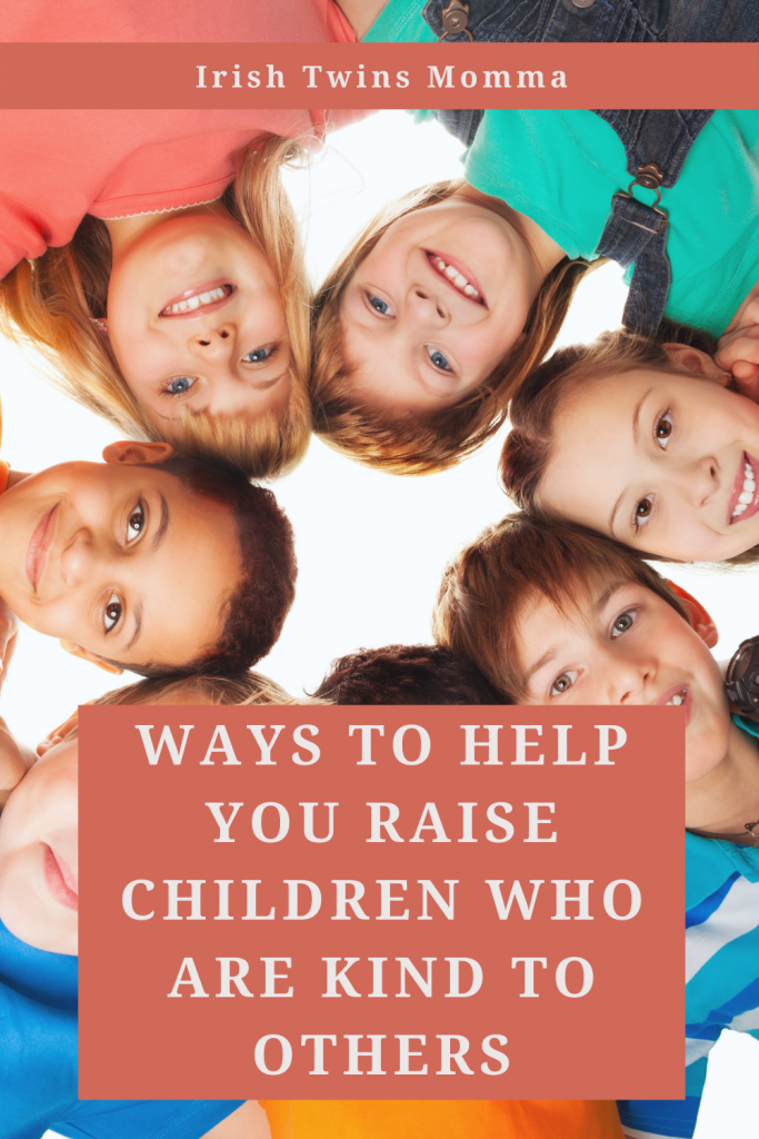 Raise Children Who are Kind to Others
