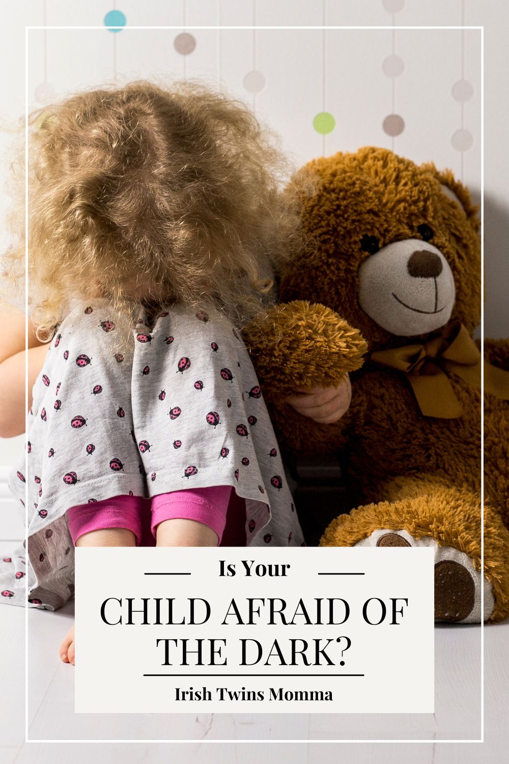 It's a common occurrence for children to voice that they are afraid of the dark. Being afraid of the dark is a fear that many children experience and one that they can overcome with some help from their parents. This fear often begins when the child is a toddler but can last for more extended periods of time for some children. via @irishtwinsmom11